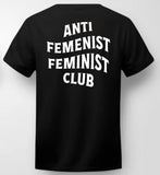 Unfiltered & Unfazed™ Official Anti Feminist Feminist Club Shirt