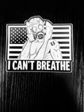 “I CAN’T BREATHE” Sticker