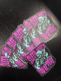 Sleep When You’re Dead Sticker