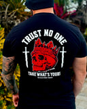 Trust No One/Take What’s Yours